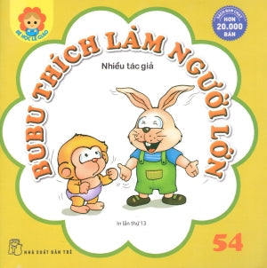 Bé Học Lễ Giáo - Tập 54: BuBu Thích Làm Người Lớn. Trẻ