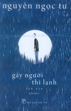 Gáy Người Thì Lạnh (Tản Văn) .