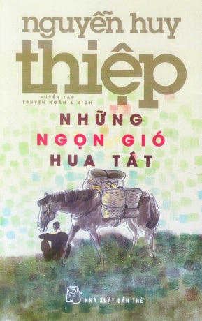 Những Ngọn Gió Hua Tắt ( Tập Truyện Ngắn ) . Trẻ