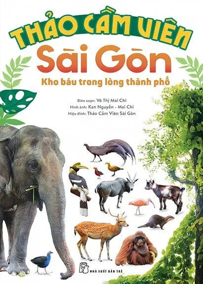 Thảo Cầm Viên Sài Gòn - Kho Báu Trong Lòng Thành Phố Tre