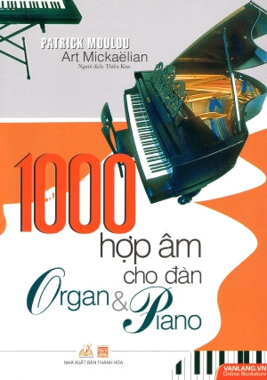 1000 Hợp Âm Cho Đàn Organ & Piano .