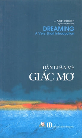 Dẫn Luận Về Giấc Mơ / Dreaming A Very Short Introduction ( 1 cuốn) .