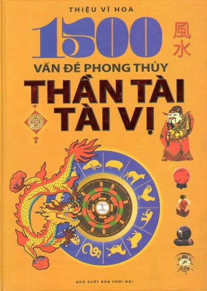 1500 Vấn Đề Phong Thủy Thần Tài, Tài Vị (Bìa Cứng)