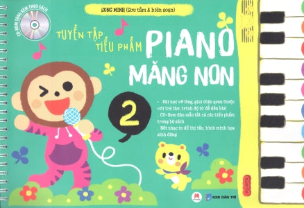 Tuyển Tập Tiểu Phẩm Piano Măng Non 2 (CD-Rom tặng kèm thao sách) .
