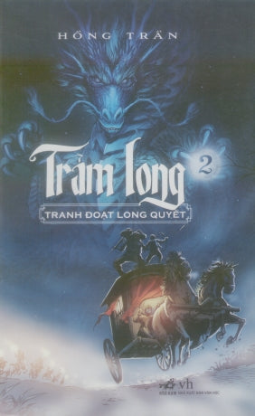 Trảm Long - Tập 2: Tranh Đoạt Long Quyết