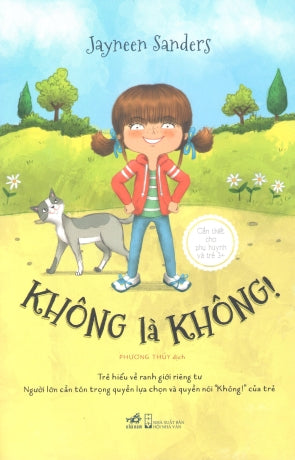 Không Là Không (Cần Thiết Cho Phụ Huynh Và Trẻ 3+) .
