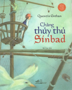 Cổ Tích Thế Giới Kinh Điển Cho Bé - Chàng Thủy Thủ Sinbad (Hình Ảnh Màu) .