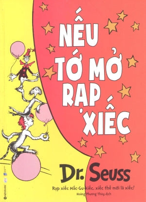 Dr. Seuss - Nếu Tớ Mở Rạp Xiếc . Dân Trí (Alpha)