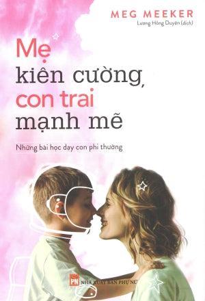 Mẹ Kiên Cường, Con Trai Mạnh Mẽ / Strong Mothers, Strong Sons.