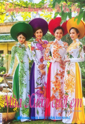 Tuyển Tập Các Ca Khúc Hay về Xuân Hạ Thu Đông - Mùa Xuân Cưới Em .