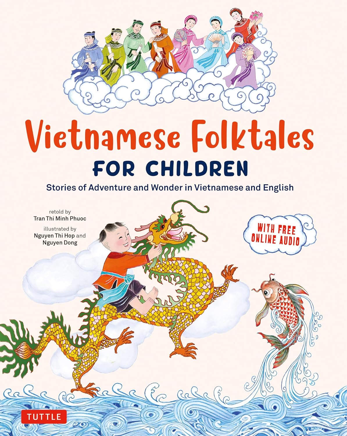 Truyện cổ tích Việt Nam ( SONG NGỮ ) Tiếng Việt & Tiếng Anh --- Vietnamese Folktales for Children: Stories of Adventure and Wonder in Vietnamese and English