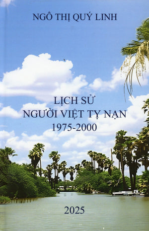 LỊCH SỬ NGƯỜI VIỆT TỴ NẠN 1975-2000 Vietnamese American Society for Culture and Education (VASCE)