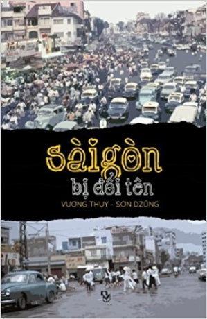 Sài Gòn Bị Đổi Tên Người Việt