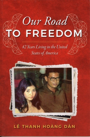 Our Road to Freedom (English version) 42 Years Living in The United State of America .