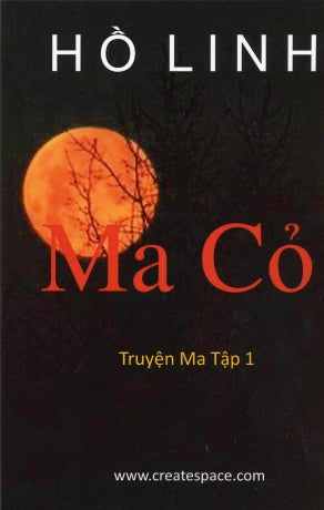 Ma Cỏ ( Tập Truyện Ngắn - Truyện Ma Của Tác Giả Hồ Linh) Tái Bản