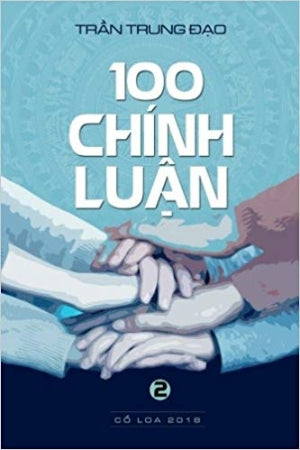 100 Chính Luận Trần Trung Đạo (Tập 2) - Second Edition .