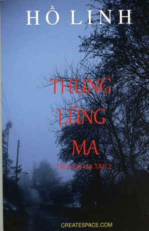 Thung Lũng Ma ( Tập Truyện Ngắn - Truyện Ma Của Tác Giả Hồ Linh) Tái Bản 2018 Kinh Doanh Foundation