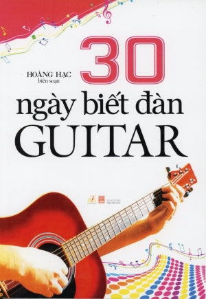 30 Ngày Biết Đàn Guitar. HET