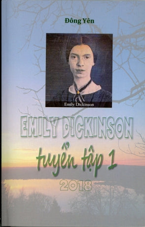 Emily Dickinson - Tuyển tập 1 . HẾT .