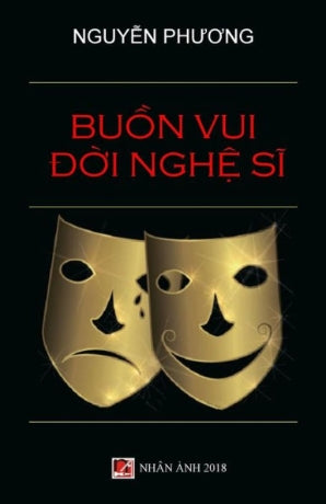 Buồn Vui Đời Nghệ Sĩ (Hồi Ký Sân Khấu Cải Lương) .