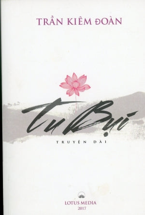 Tu Bụi (Truyện Dài) . Lotus Media