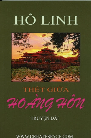 Thét Giữa Hoàng Hôn (Truyện Dài) .