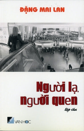 Người Lạ Người Quen . HET . Văn Học (Trịnh Y Thư)