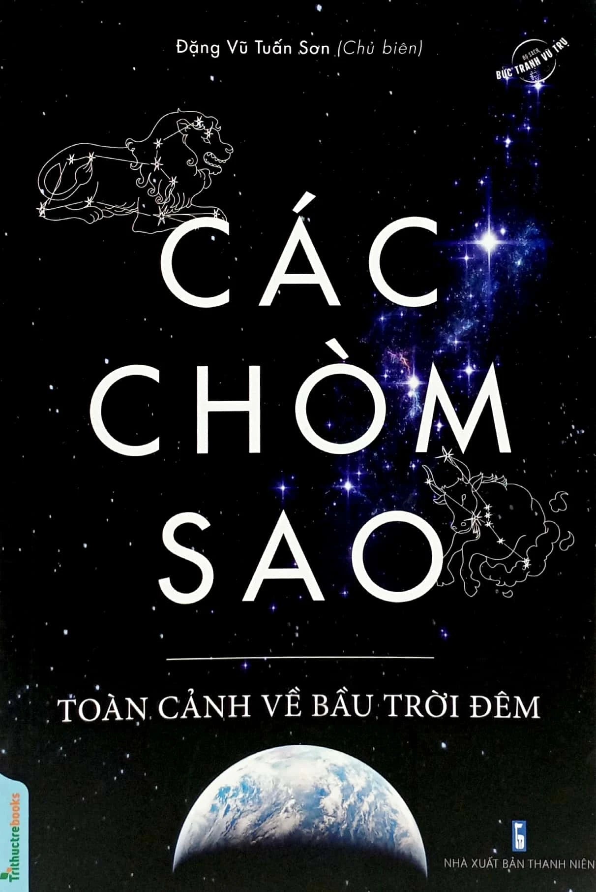 Các chòm sao: Toàn cảnh về bầu trời đêm