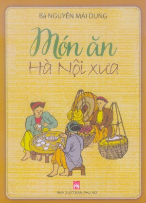 Món Ăn Hà Nội Xưa .