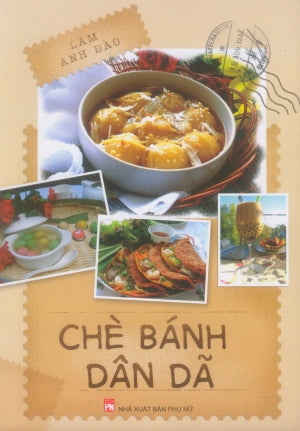 Chè Bánh Dân Dã (Hình Ảnh Màu) .