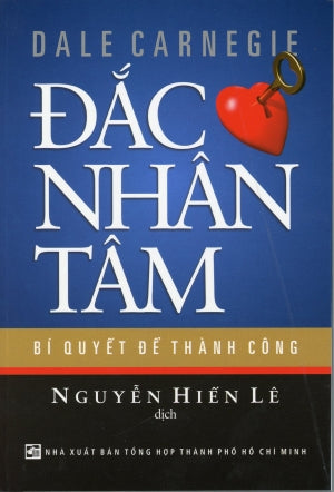 Đắc Nhân Tâm - Bí Quyết Để Thành Công (How to Win Friends and Influence People) .