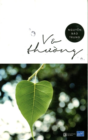 Vô Thường (Bác Sĩ: Nguyễn Bảo Trung) .
