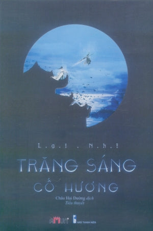 Trăng Sáng Cố Hương (Tiểu Thuyết)