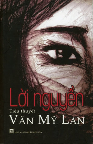 Lời Nguyền (Văn Mỹ Lan) . Thanh Hóa (V.Lang)