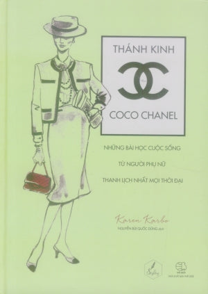 Kinh Thánh Coco Chanel (Những Bài Học Cuộc Sống Từ Người Phụ Nữ Thanh Lịch Nhất Mọi Thời Đại (Bìa Cứng) .
