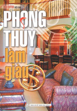 Phong Thủy Làm Giàu .