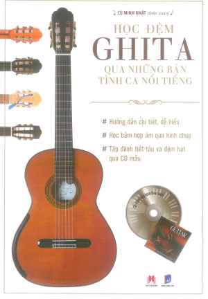 Học Đệm Ghita Qua Những Bản Tình Ca Nổi Tiếng (Kèm 1 CD) (Học Đệm Guitar Qua Những Bản Tình Ca Nổi Tiếng)