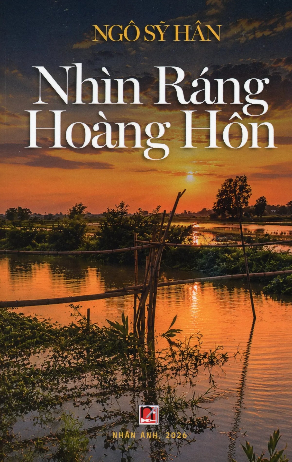 Nhìn ráng hoàng hôn - Tập truyện Ngô Sỹ Hân