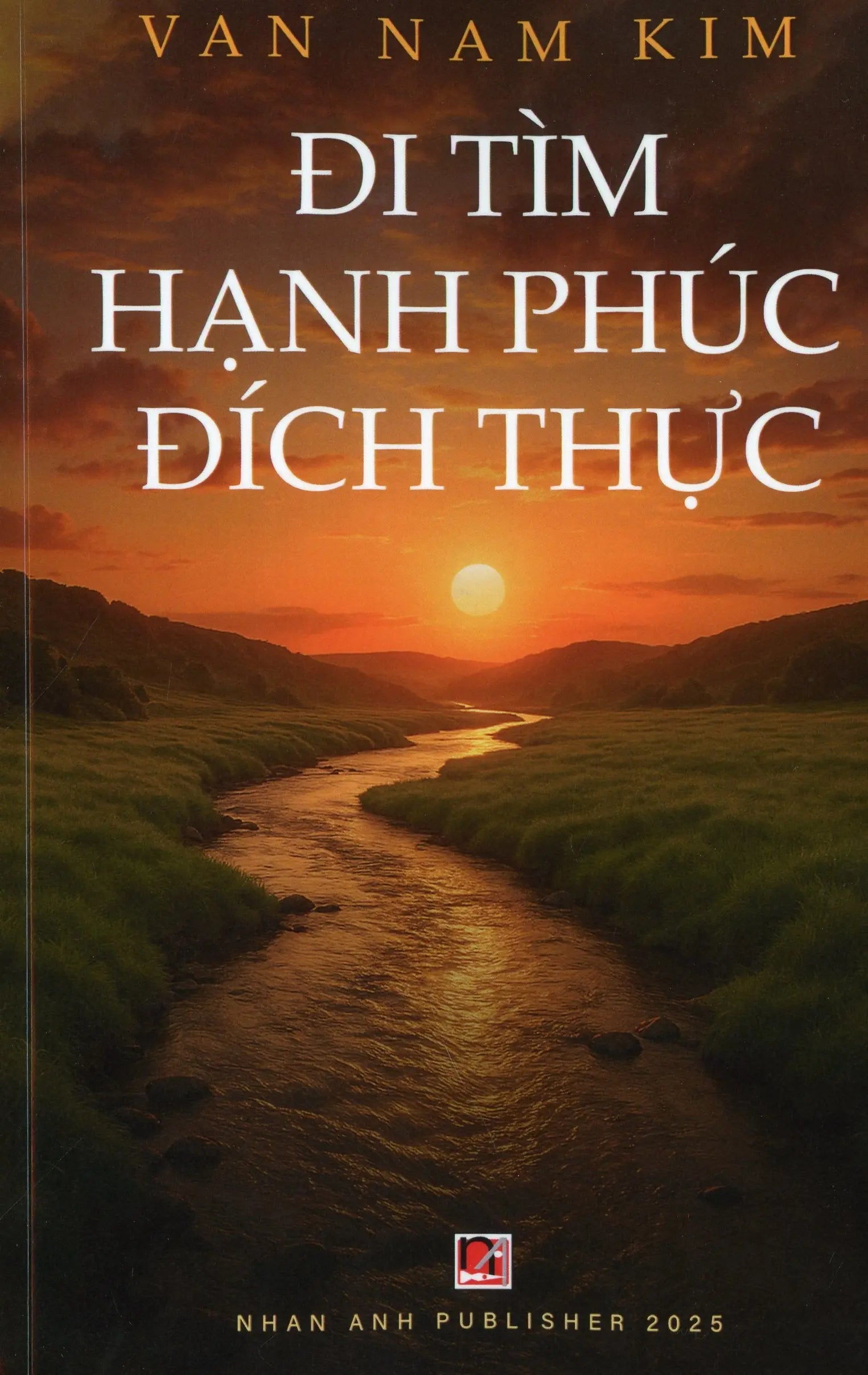 Đi tìm hạnh phúc đích thực NHAN ANH PUBLISHER