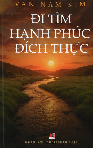 Đi tìm hạnh phúc đích thực NHAN ANH PUBLISHER