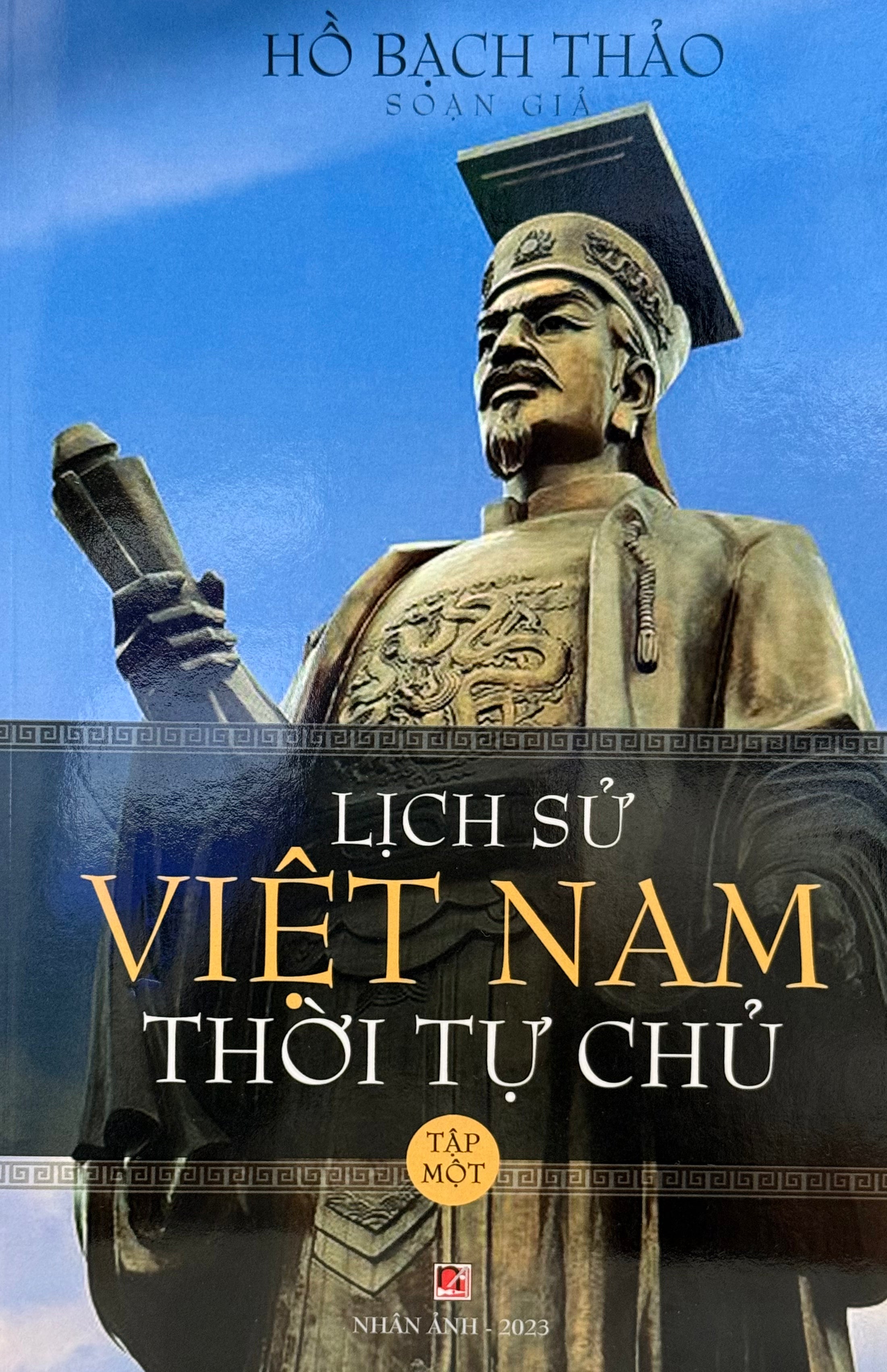 Lịch Sử Việt Nam Thời Tự Chủ Tập 1