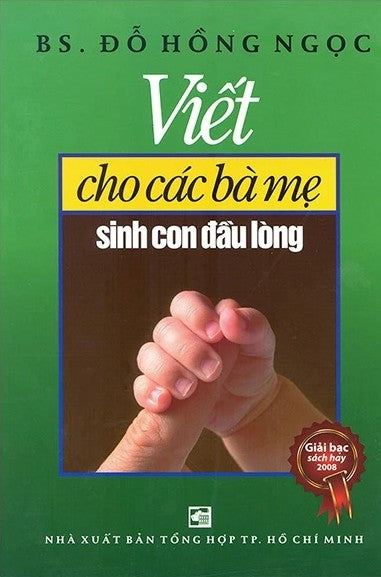 Viết Cho Các Bà Mẹ Sinh Con Đầu Lòng (Bìa Cứng)