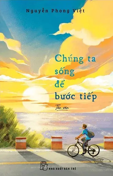 Chúng Ta Sống Để Bước Tiếp Trẻ